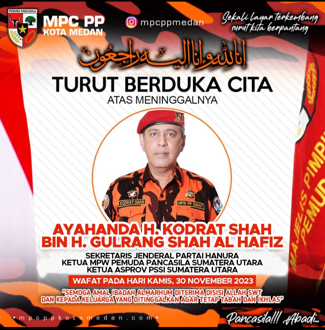 Ini Profil Almarhum Kodrat Shah, Ketua MPW Pemuda Pancasila SumutÂ 