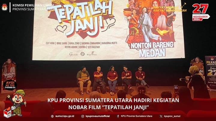 Ketua KPU Sumut Hadiri Nobar Film Produksi KPU RI "Tepatilah Janji"