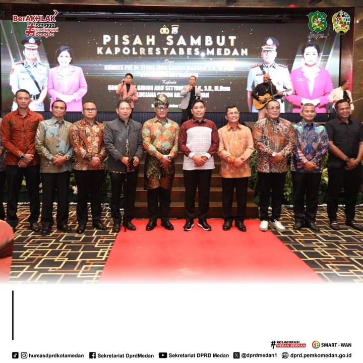 Ketua Sementara DPRD Medan Hadiri Acara Pisah Sambut Kepala Kepolisian Resor Kota Besar Medan