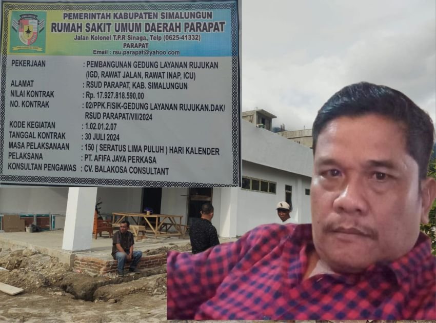 Diduga Rugikan Keuangan Negara Poldasu dan Kajatisu diminta Proaktif selidiki Proyek Pembangunan RSUD Parapat Senilai 17.9 Miliar