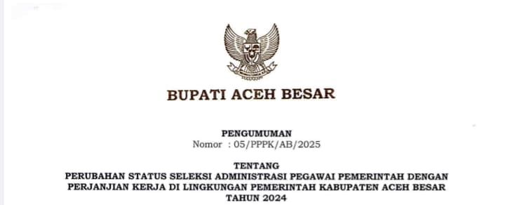 Pemkab Aceh Besar Umumkan Perubahan Status Seleksi Administrasi PPPK