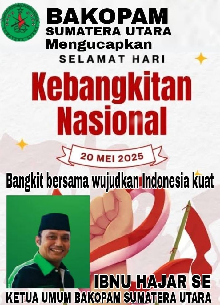 Bakopam Sumut Ucapkan Selamat Hari Kebangkitan Nasional 2025: Serukan Semangat Persatuan dan Perubahan