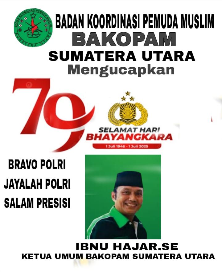 Bakopam Sumut Ucapkan Selamat Hari Bhayangkara ke-79, Apresiasi Kinerja Polda dalam Ungkap Kasus Narkoba dan Premanisme