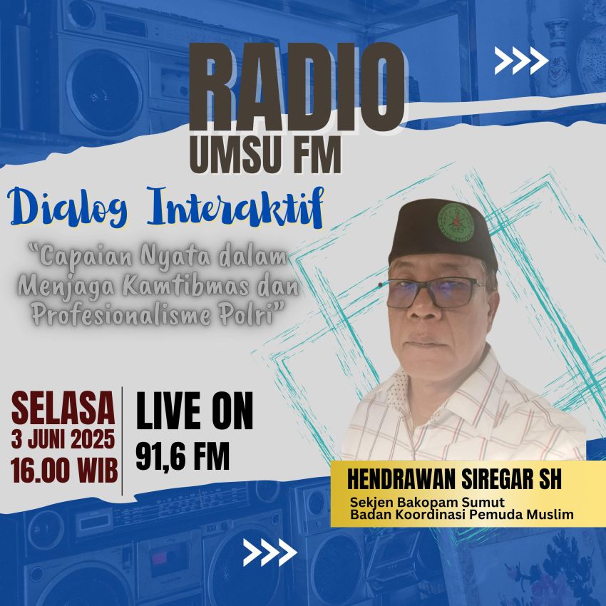 Hendrawan Siregar Jadi Narasumber Dialog Interaktif Radio UMSU FM Bahas Kamtibmas dan Profesionalisme Polri