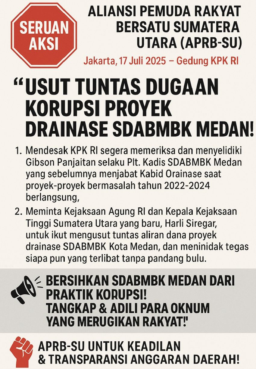 APRB Sumut Desak KPK Periksa Gibson Panjaitan Terkait Dugaan Korupsi Proyek Drainase SDABMBK Medan