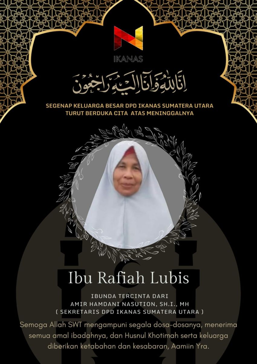 Ketua DPD IKANAS Sumut Dr. Asren Nasution Sampaikan Duka Cita atas Wafatnya Ibunda Sekretaris DPD
